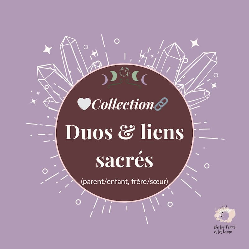 Duos & liens sacrés (parent/enfant, frère/sœur)