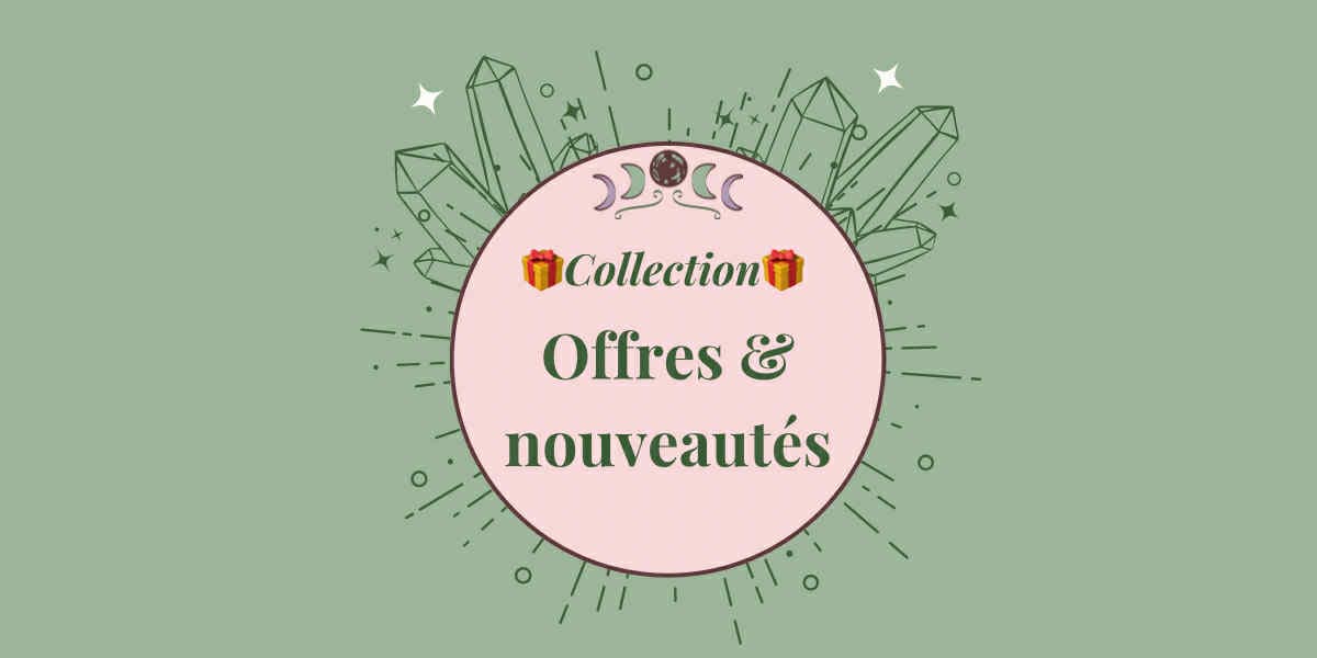 🎁 Offres &amp; nouveautés